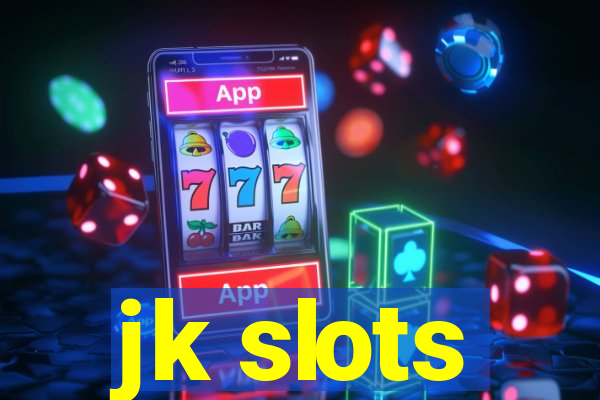 jk slots